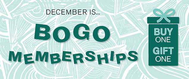 Creative Alliance | December BOGO Memberships