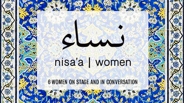 Creative Alliance | NISA'A, Women: 6 Women on Stage and in Conversation