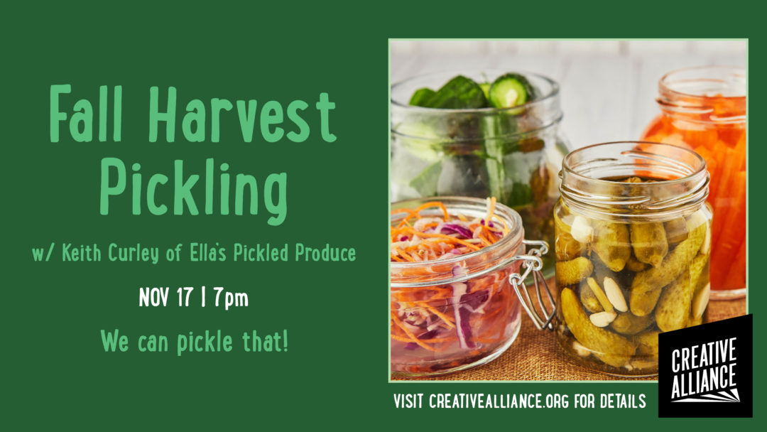 Fall Harvest Pickling Class - November