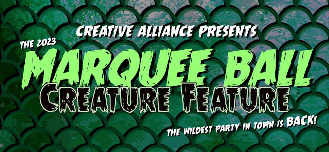 Marquee Ball 2023 - Creature Feature