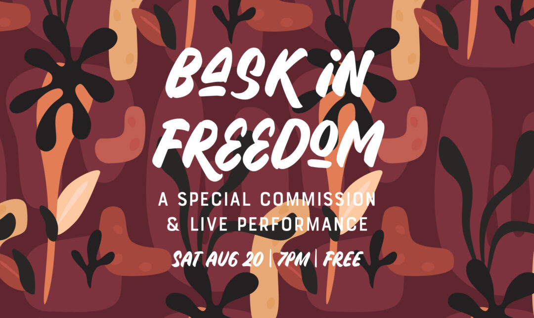 Bask in Freedom | Akua Allrich