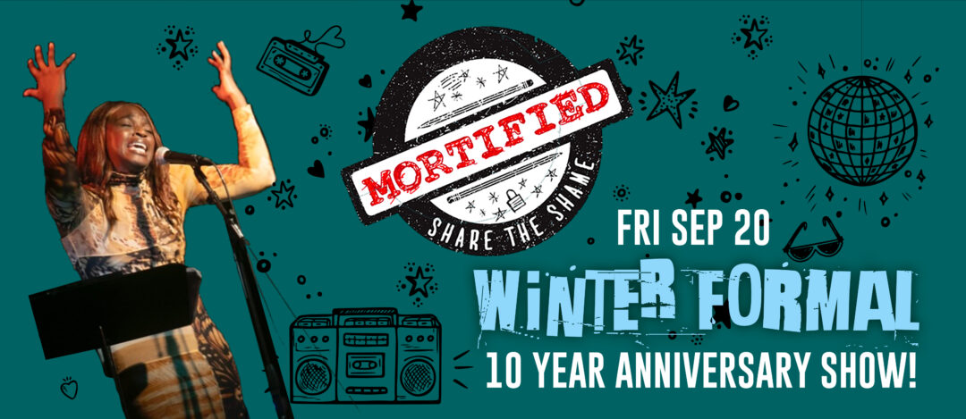 Mortified Winter Formal | 10th Anniversary