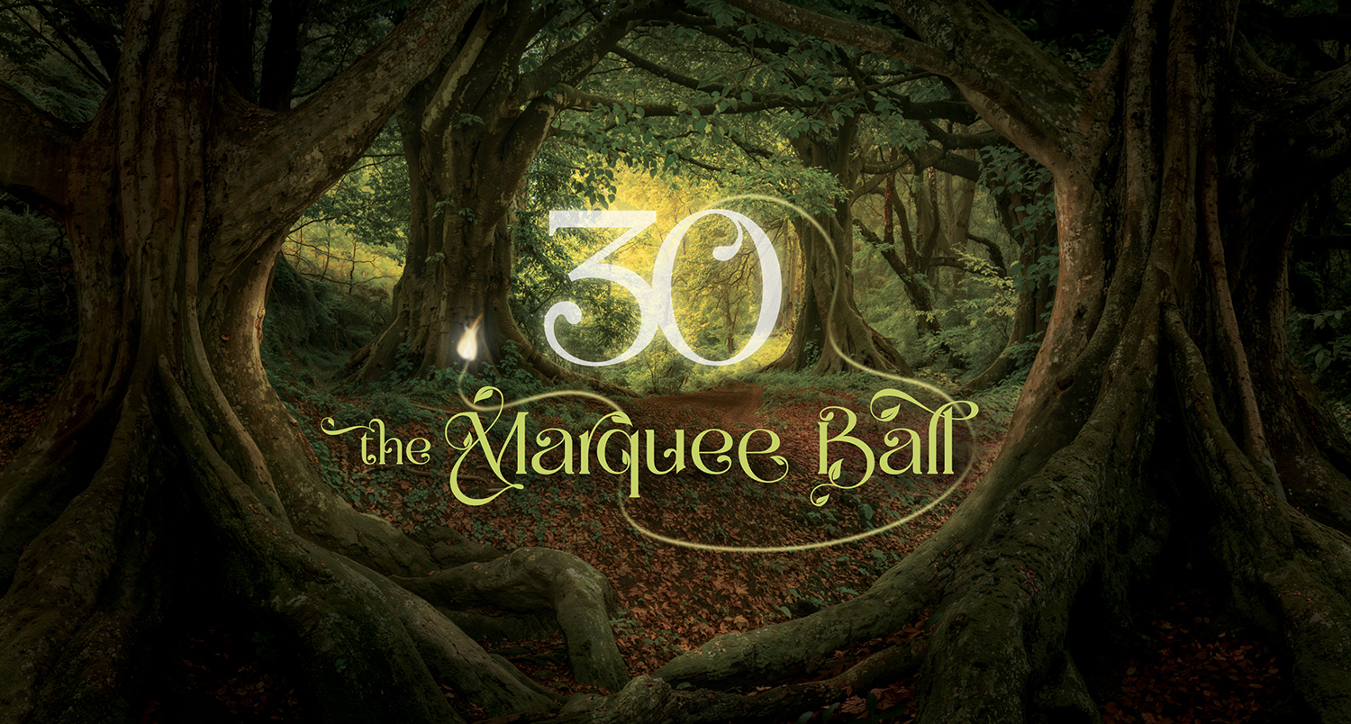 Marquee Ball | 30th Anniversary