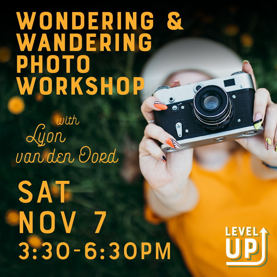 Wondering & Wandering: Photo Workshop
